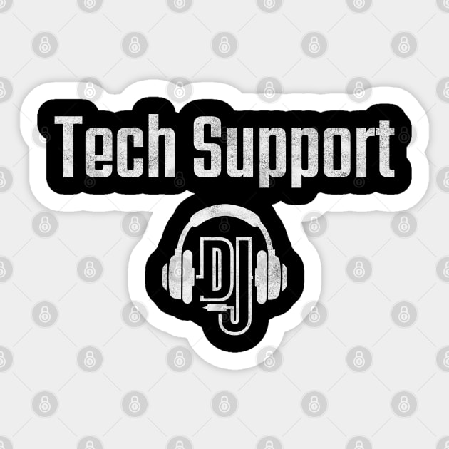 Tech Support DJ – EDM Music Lover Sticker by Stylecombinator